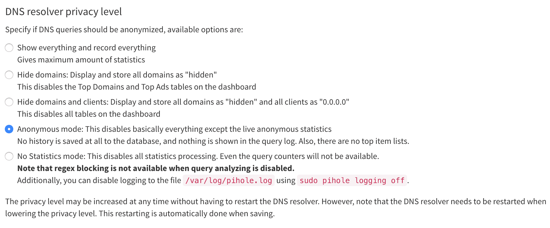 Privacy options in Pi Hole. There are five options ranging from "log every request with the client and the requested domain" to "no logs, no stats".